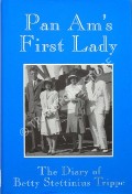Pan Am's First Lady  by TRIPPE, Betty Stettinius 